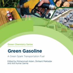 Green Gasoline: A Green Spark Transportation Fuel - Mohammad Aslam