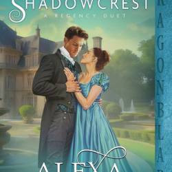 Courtship at Shadowcrest: A Regency Duet - Alexa Aston