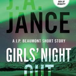 Girls' Night Out: A J. P. Beaumont Short Story - J. A. Jance