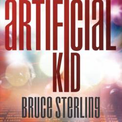 The Artificial Kid - Bruce Sterling