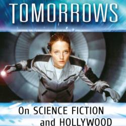 Vivid Tomorrows: On Science Fiction and Hollywood - David Brin