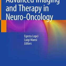 Advanced Imaging and Therapy in Neuro-Oncology - Egesta Lopci