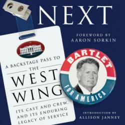 What's Next: A Backstage Pass to The West Wing, Its Cast and Crew, and Its Enduring Legacy of Service - Melissa Fitzgerald