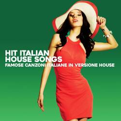 Hit Italian House Songs Canzoni Italiane In Versione House (2024) FLAC - House