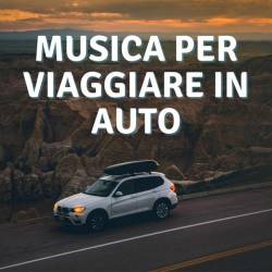 Musica per viaggiare in auto (2024) - Pop, Dance, Rock, RnB