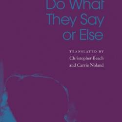 Do What They Say or Else - Annie Ernaux