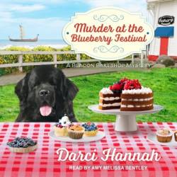 Murder at the Blueberry Festival (Beacon Bakeshop Mystery #3) - [AUDIOBOOK]