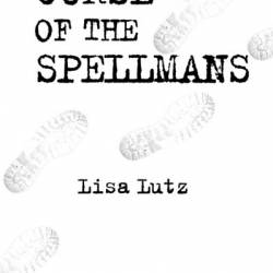 Curse of the Spellmans - Lisa Lutz