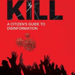 Lies that Kill: A Citizen's Guide to Disinformation - Elaine Kamarck