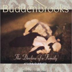 Buddenbrooks: The Decline of a Family; Introduction by T. J. Reed - Thomas Mann, John Edwards (Translator), T. J. Reed (Introduction)