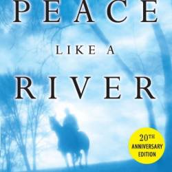 Peace Like a River - Leif Enger