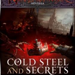 Cold Steel and Secrets: A Neverwinter Novella, Part III - Rosemary Jones