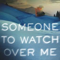 Someone to Watch Over Me - Yrsa Sigurdardottir