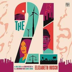 The Twenty-One: The True Story of the Youth Who Sued the U.S. Government Over Climate Change - [AUDIOBOOK]