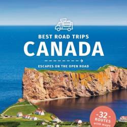 Lonely Planet Best Road Trips Canada - John Lee