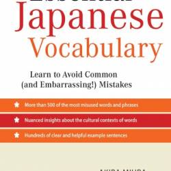 Essential Japanese Vocabulary: Learn to Avoid Common - Akira Miura