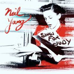 Neil Young - Songs for Judy (2018) [FLAC]