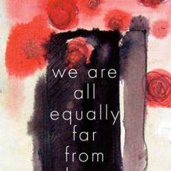 We Are All Equally Far From Love - Adania Shibli