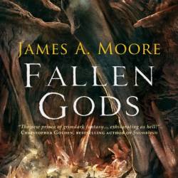 Fallen Gods - James A. Moore