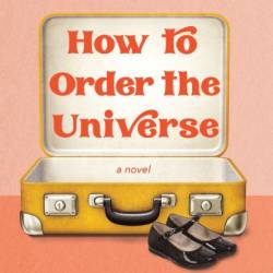 How to Order the Universe - Mar&#237;a Jos&#233; Ferrada