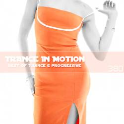 Trance In Motion Vol.380 (2024) - Trance, Uplifting Trance