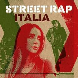 Street Rap Italia (2024) FLAC - Rap, Hip Hop