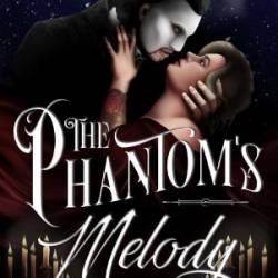 The Phantom's Melody - Australia D. Kincannon