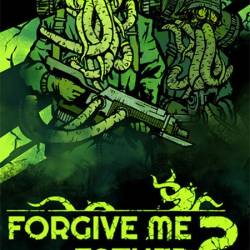 Forgive Me Father 2 (2024/Ru/En/Multi/RePack  FitGirl)