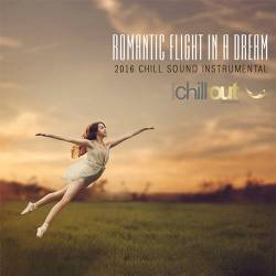 Romantic Flight In A Dream (Mp3) - Chillout, Longe, Downtempo, Instrumental!