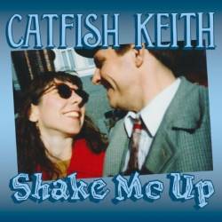 Catfish Keith - She Me Up (2024)