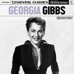 Georgia Gibbs - Essential Classics, Vol. 45: Georgia Gibbs (2024)