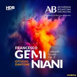 Accademia Bizantina - Francesco Geminiani: Concerti grossi, Op. 3 (2024)