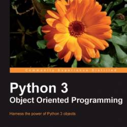 Python 3 Object Oriented Programming - Dusty Phillips