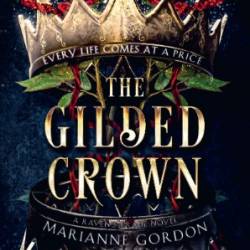 The Gilded Crown: A Raven's Trade Novel - Marianne Gordon