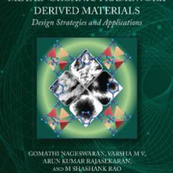 Metal-Organic FrameWork Derived Materials: Design Strategies and Applications - Gomathi Nageswaran