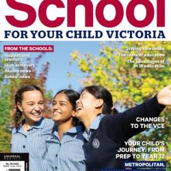 Choosing a School for Your Child VIC - Issue 36 2024