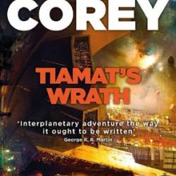 Tiamat's Wrath - James S. A. Corey