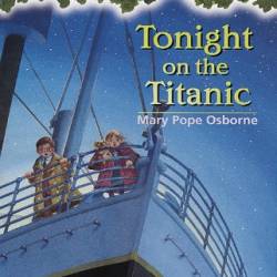 Tonight on the Titanic - Mary Pope Osborne