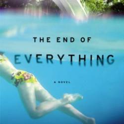 The End of Everything: A Novel - Megan Abbott