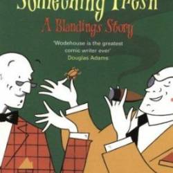 Something New: Or, Something Fresh - P. G. Wodehouse