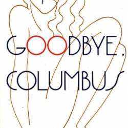 Goodbye, Columbus - Philip Roth