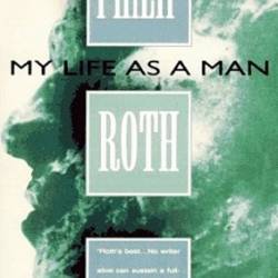 My Life as a Man - Philip Roth