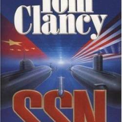 SSN: Strategies of Submarine Warfare - Tom Clancy