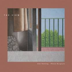 Phelan Burgoyne / Alex Ventling - The View (2024)