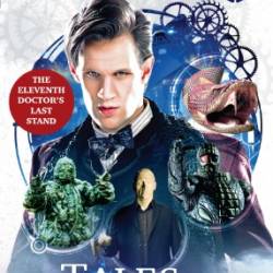 Doctor Who: Tales of Trenzalore: The Eleventh Doctor's Last Stand - Justin Richards