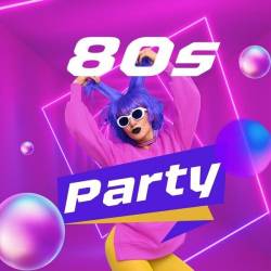 80s Party (2024) - Pop, Rock