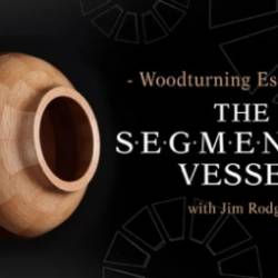 Woodturning Essentials: The Segmented Vessel