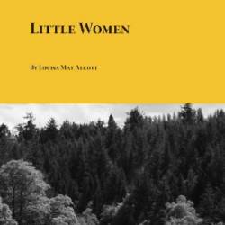 Little Women by Louisa May Alcott (Book Analysis): Detailed Summary, Analysis and Reading Guide - [AUDIOBOOK]