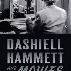 Dashiell Hammett and the Movies - William H. Mooney