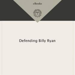 Defending Billy Ryan - George V. Higgins